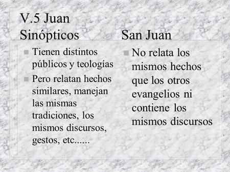 V.5 Juan Sinópticos San Juan