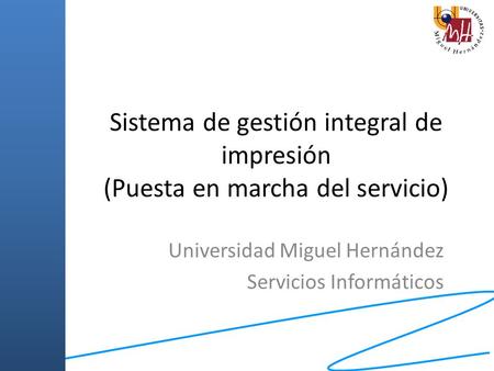 Universidad Miguel Hernández Servicios Informáticos