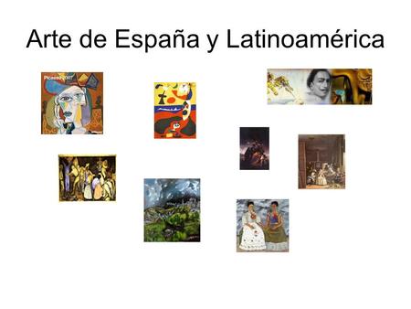 Arte de España y Latinoamérica
