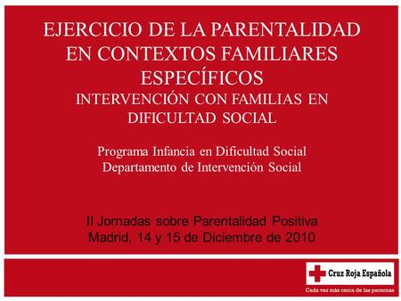 EJERCICIO DE LA PARENTALIDAD EN CONTEXTOS FAMILIARES ESPECÍFICOS