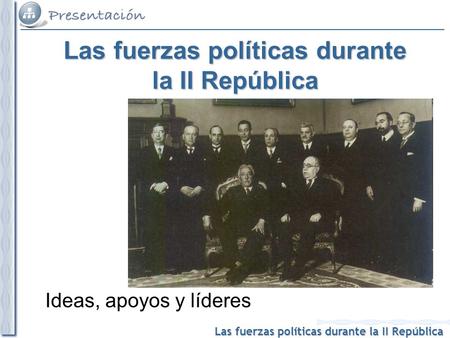 Las fuerzas políticas durante la II República