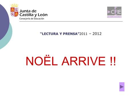 “LECTURA Y PRENSA”2011 – 2012 NOËL ARRIVE !!.