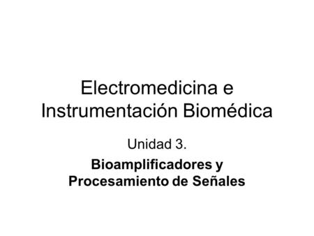 Electromedicina e Instrumentación Biomédica