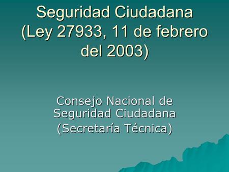 Consejo Nacional de Seguridad Ciudadana (Secretaría Técnica)