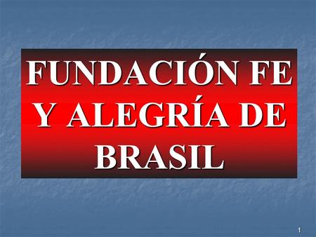 FUNDACIÓN FE Y ALEGRÍA DE BRASIL