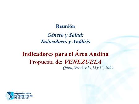 Indicadores y Análisis Indicadores para el Área Andina