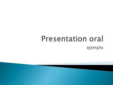 Presentation oral ejemplo.
