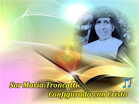 Sor María Troncatti Configurada con Cristo.