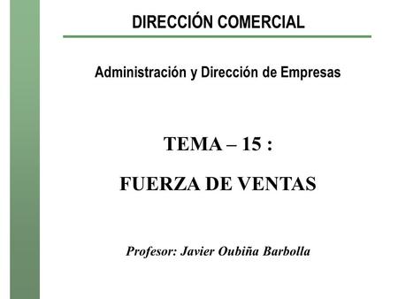 TEMA – 15 : FUERZA DE VENTAS