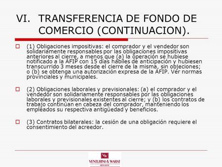 VI. TRANSFERENCIA DE FONDO DE COMERCIO (CONTINUACION).