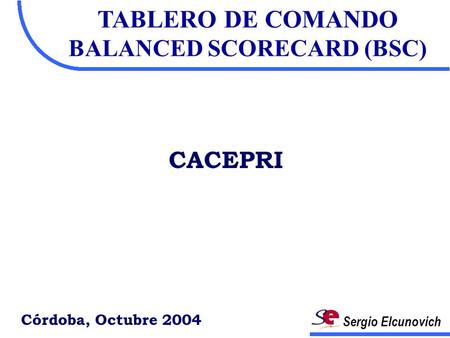 TABLERO DE COMANDO BALANCED SCORECARD (BSC)