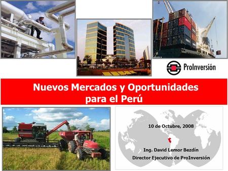 Nuevos Mercados y Oportunidades Director Ejecutivo de ProInversión
