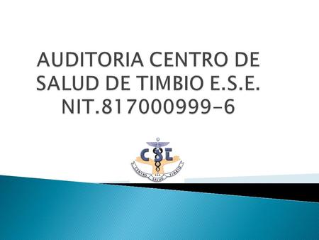 AUDITORIA CENTRO DE SALUD DE TIMBIO E.S.E. NIT