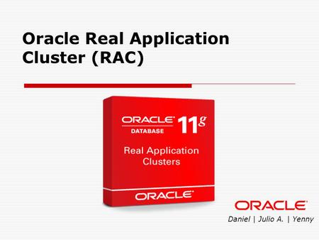 Oracle Real Application Cluster (RAC)