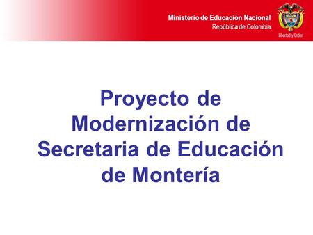 Proyecto de Modernización de Secretaria de Educación de Montería