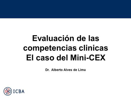 Evaluación de las competencias clinicas Dr. Alberto Alves de Lima