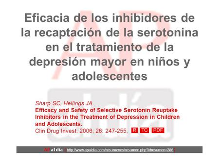 Eficacia de los inhibidores de la recaptación de la serotonina en el tratamiento de la depresión mayor en niños y adolescentes AP al día [
