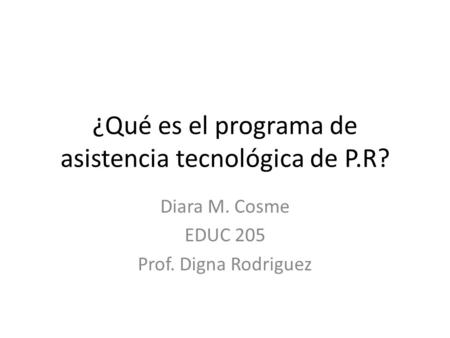 ¿Qué es el programa de asistencia tecnológica de P.R?
