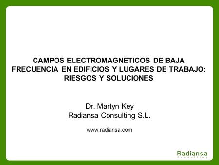 Dr. Martyn Key Radiansa Consulting S.L.