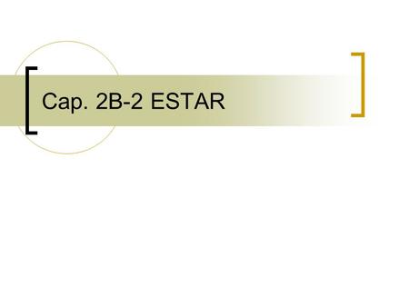 Cap. 2B-2 ESTAR. Bell Ringer ► ESTAR Complete each sentence with the correct form of estar.