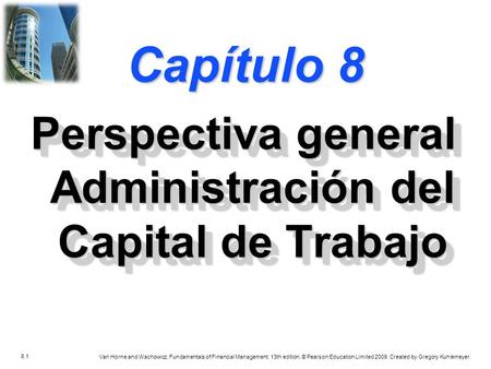 Perspectiva general Administración del Capital de Trabajo
