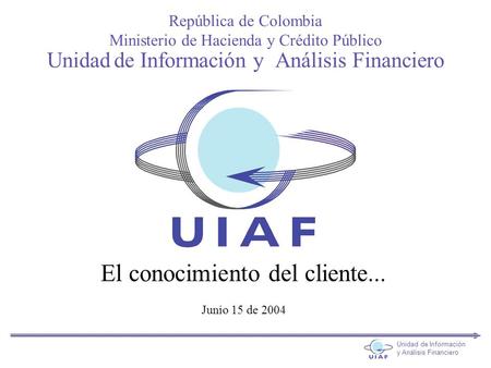 Unidad de Información y Análisis Financiero
