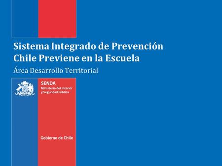 Sistema Integrado de Prevención Chile Previene en la Escuela