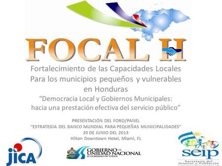 Fortalecimiento de las Capacidades Locales Para los municipios pequeños y vulnerables en Honduras “Democracia Local y Gobiernos Municipales: hacia una.