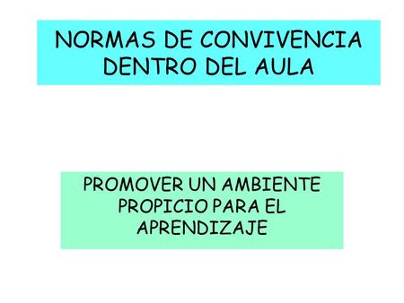 NORMAS DE CONVIVENCIA DENTRO DEL AULA