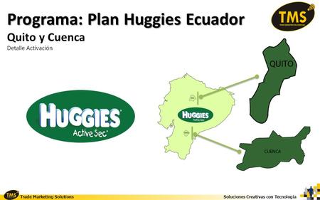 Programa: Plan Huggies Ecuador