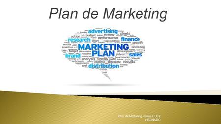 Plan de Marketing Plan de Marketing online ELOY HERNADO.