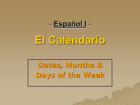 Español I - El Calendario