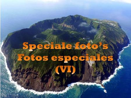 Speciale foto’s Fotos especiales (VI)