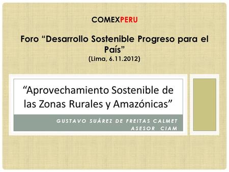 “Aprovechamiento Sostenible de las Zonas Rurales y Amazónicas”
