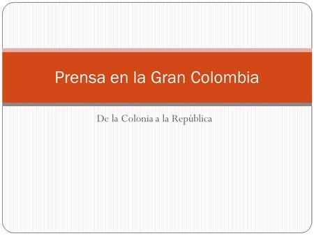 Prensa en la Gran Colombia