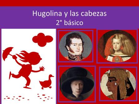 Hugolina y las cabezas 2° básico