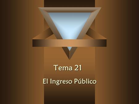 Tema 21 El Ingreso Público.