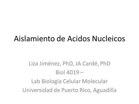 Aislamiento de Acidos Nucleicos