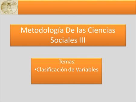 Metodología De las Ciencias Sociales III