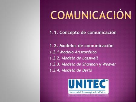COMUNICACIÓN 1.1. Concepto de comunicación