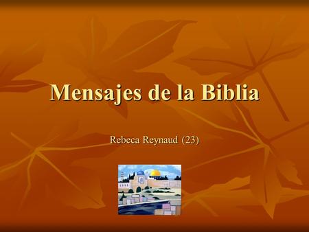 Mensajes de la Biblia Rebeca Reynaud (23).