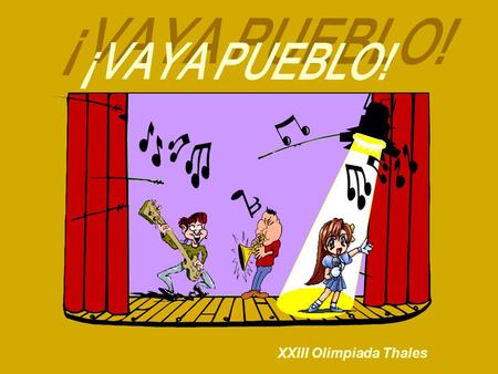 ¡VAYA PUEBLO! XXIII Olimpiada Thales.