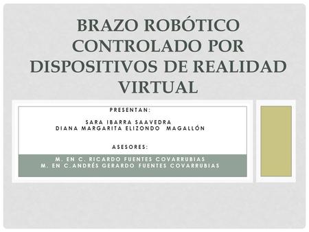 Brazo Robótico Controlado por DISPOSITIVOS DE realidad virtual