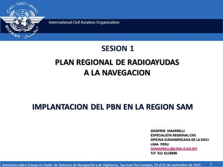 IMPLANTACION DEL PBN EN LA REGION SAM