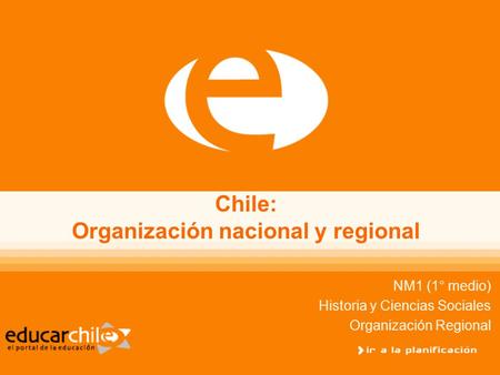 Chile: Organización nacional y regional