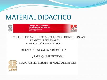 MATERIAL DIDACTICO COLEGIO DE BACHILLERES DEL ESTADO DE MICHOACÁN