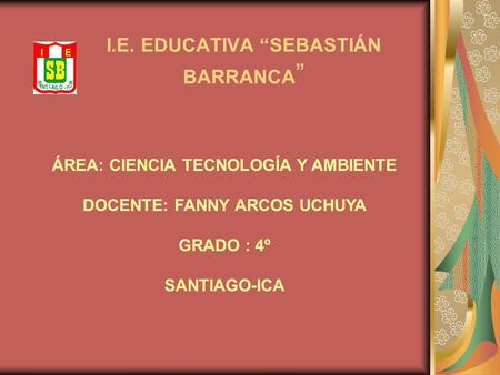 I.E. EDUCATIVA “SEBASTIÁN BARRANCA”