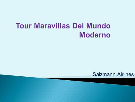 Tour Maravillas Del Mundo Moderno