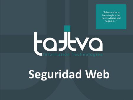 Seguridad Web. Agenda 1.Introducción 2.Aspectos Básicos 3.Top Ten 4.Ethical Hacking 5.Conclusiones 6.Preguntas y Respuestas.