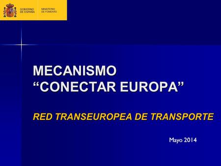 MECANISMO “CONECTAR EUROPA” RED TRANSEUROPEA DE TRANSPORTE